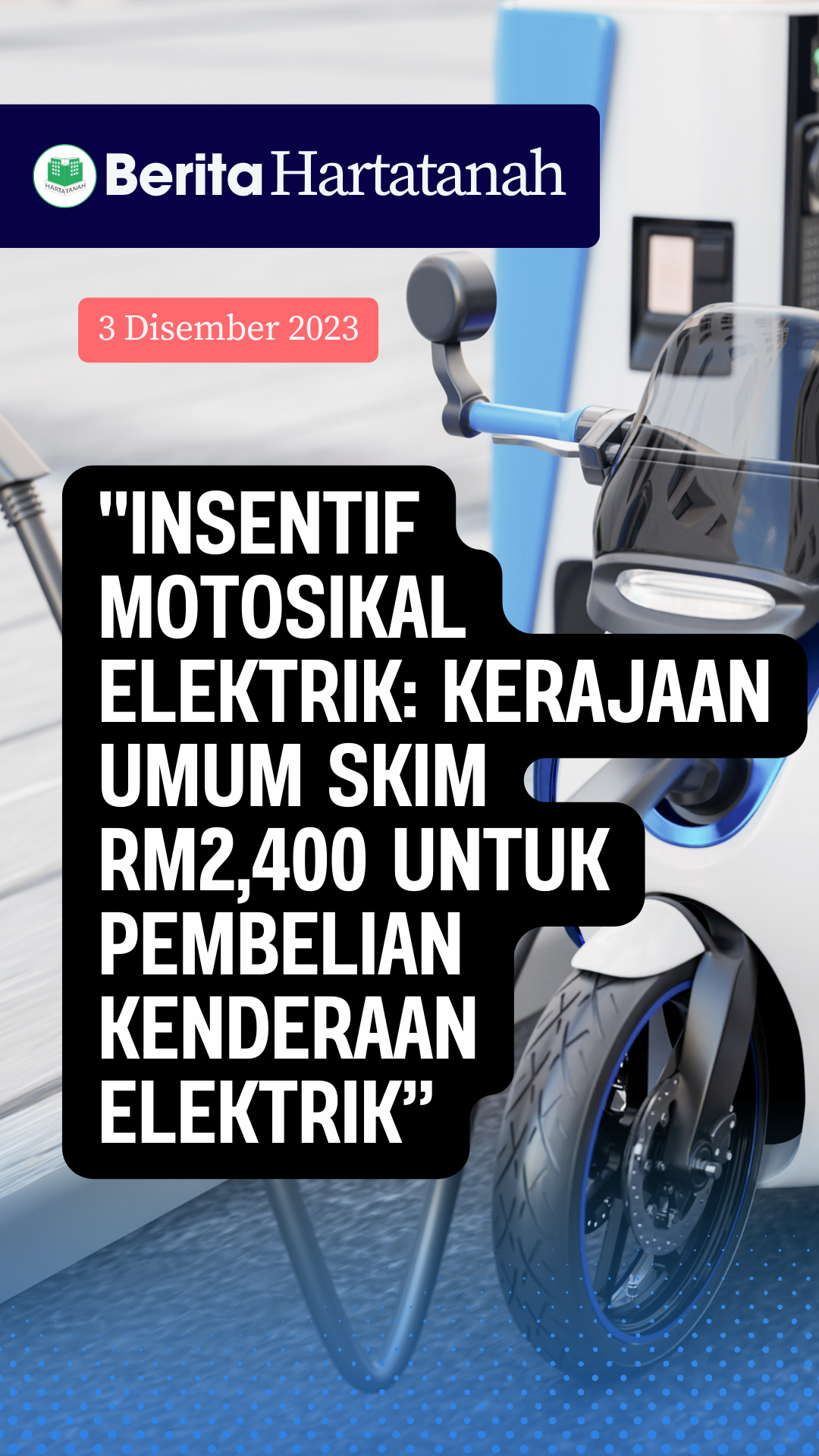 hartatanah.com-insentif Motosikal Elektrik Kerajaan Umum Skim RM2,400